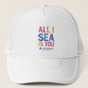 Aquaman | "All I Sea Is You" Colorful Paisley Trucker Hat