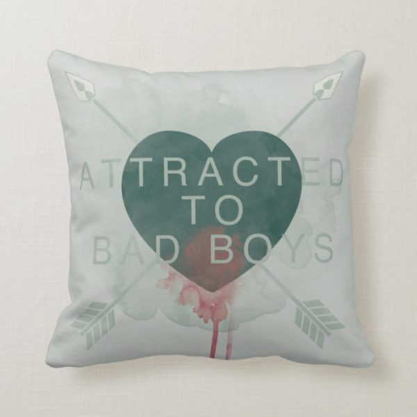 Arrow | "Attracted To Bad Boys" Pierced Heart Throw Pillow