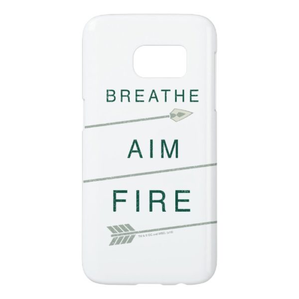 Arrow | Breathe Aim Fire Samsung Galaxy S7 Case