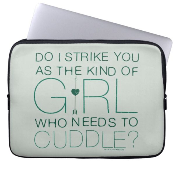 Arrow | The Kind Of Girl Who Needs To Cuddle? Computer Sleeve