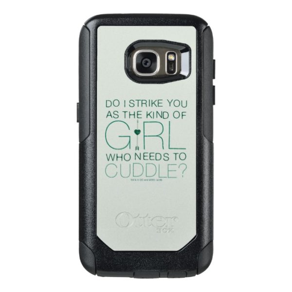 Arrow | The Kind Of Girl Who Needs To Cuddle? OtterBox Samsung Galaxy S7 Case