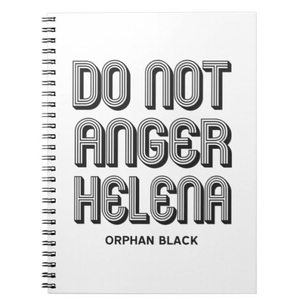 Do Not Anger Helena Notebook
