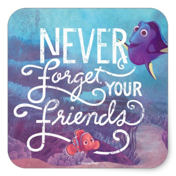 Dory & Nemo | Never Forget Your Friends Square Sticker