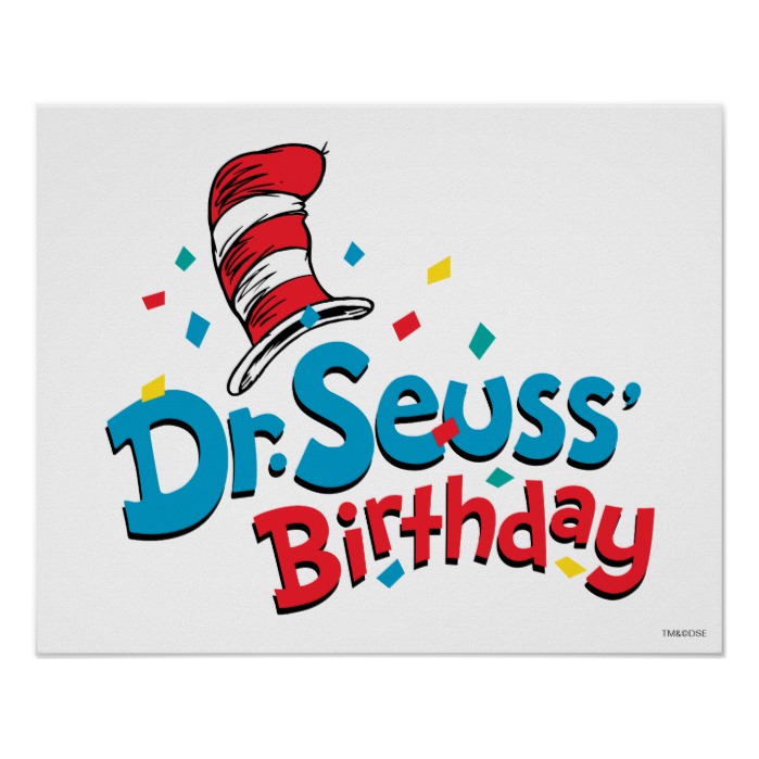 Dr. Seuss' Birthday Poster Custom Fan Art
