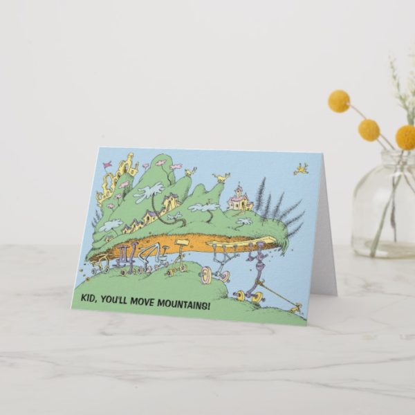 Dr. Seuss | Kid, You'll Move Mountains! Card