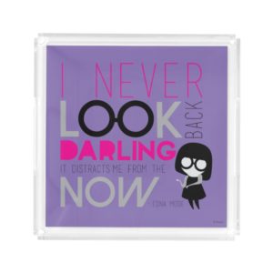 Edna Mode - I Never Look Back Acrylic Tray