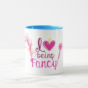 Fancy Nancy | I Love Being Fancy Mug