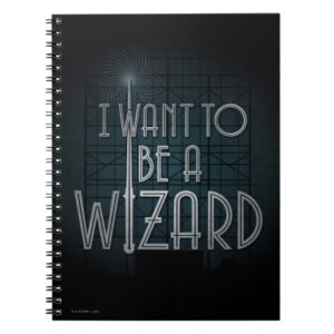 I Want To Be A Wizard Notebook