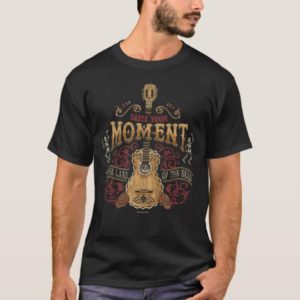 Disney Pixar Coco | "Seize Your Moment" Quote T-Shirt