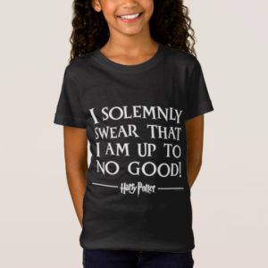 I SOLEMNLY SWEAR THAT I AM UP TO NO GOOD™ T-Shirt