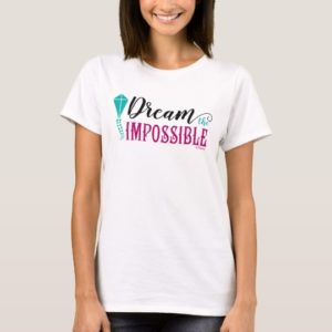 Mary Poppins | Dream the Impossible T-Shirt