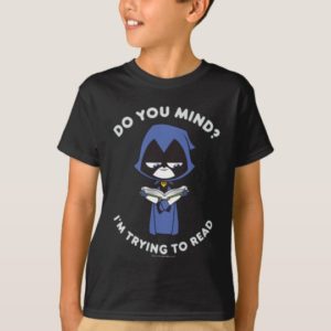 Teen Titans Go! | Raven "I'm Trying To Read" T-Shirt