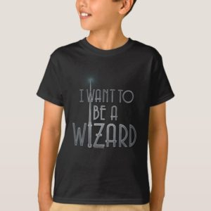 I Want To Be A Wizard T-Shirt