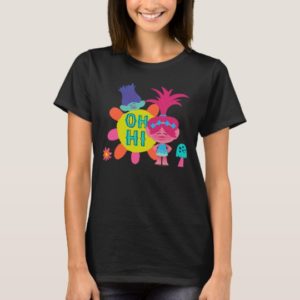 Trolls | Poppy & Branch - Oh Hi There T-Shirt