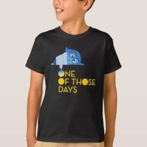 One of Those Days T-Shirt