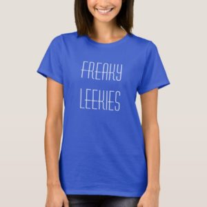 Freaky Leekies T-Shirt