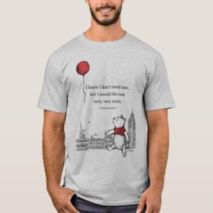 Winnie the Pooh | I Know I Don't Need One Quote T-Shirt