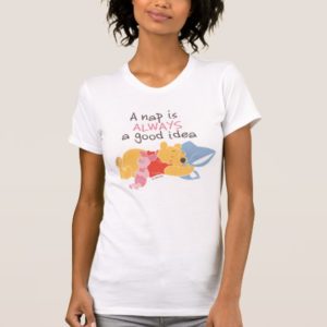 Pooh & Piglet | A Nap is Always a Good Idea T-Shirt