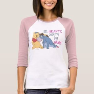 Pooh & Eeyore | Big Hearts Deserve Big Hugs T-Shirt