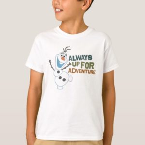 Olaf | Always up for Adventure T-Shirt