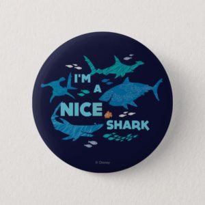Nemo and Sharks - I'm A Nice Shark Pinback Button