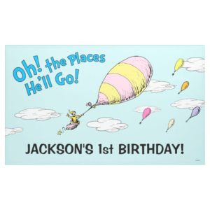 Oh! The Places He'll Go! - First Birthday Banner