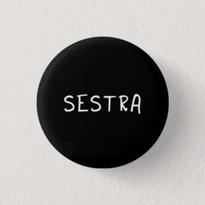 Orphan Black badge / button - Helena quote  SESTRA