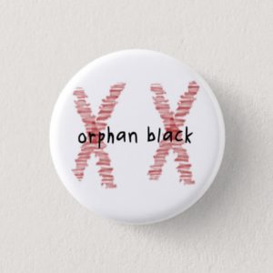 Orphan Black badge / button - Rudy