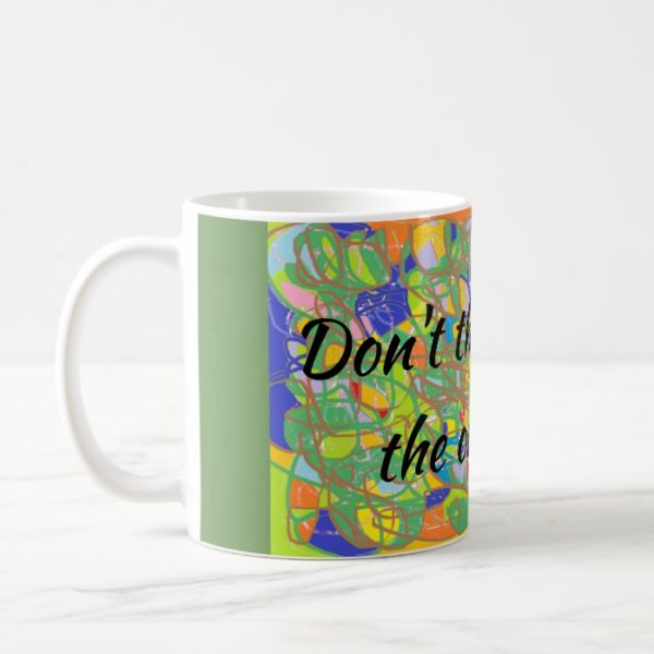 orphan Black quote dont think you're the only one Coffee Mug