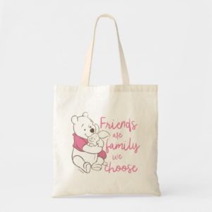 Pooh & Piglet | Friends are Family We Choose Tote Bag
