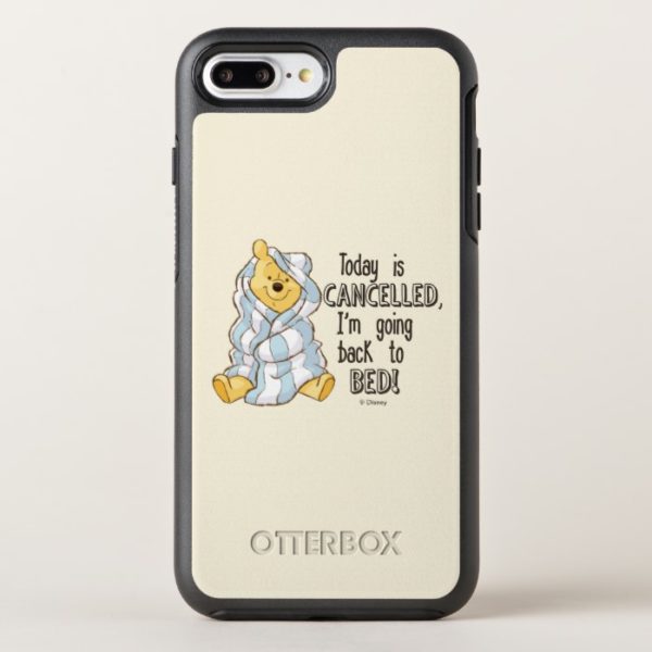Pooh | Today is Cancelled Quote OtterBox iPhone Case