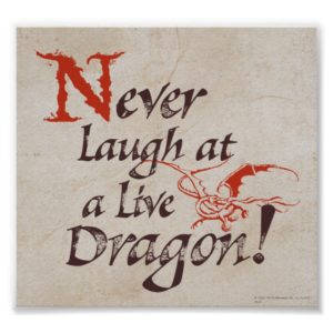 SMAUG™ - Never Laugh At A Live Dragon Poster