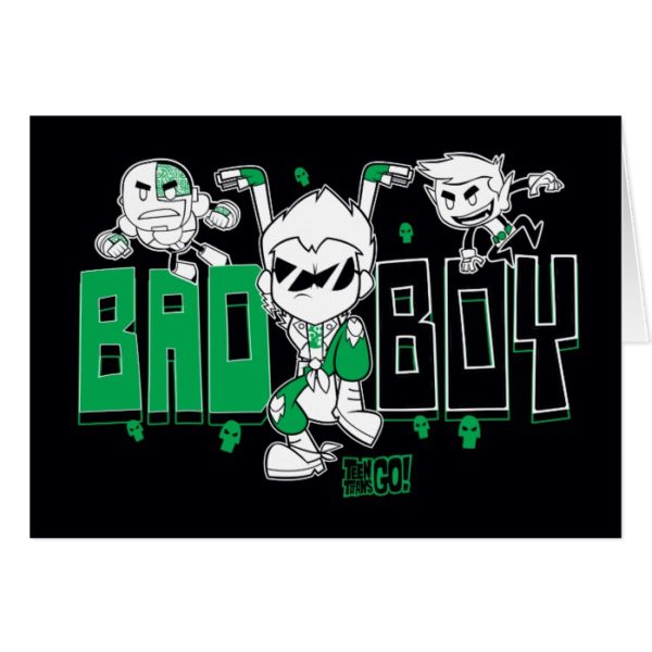 Teen Titans Go! | "Bad Boy" Robin, Cyborg, & BB