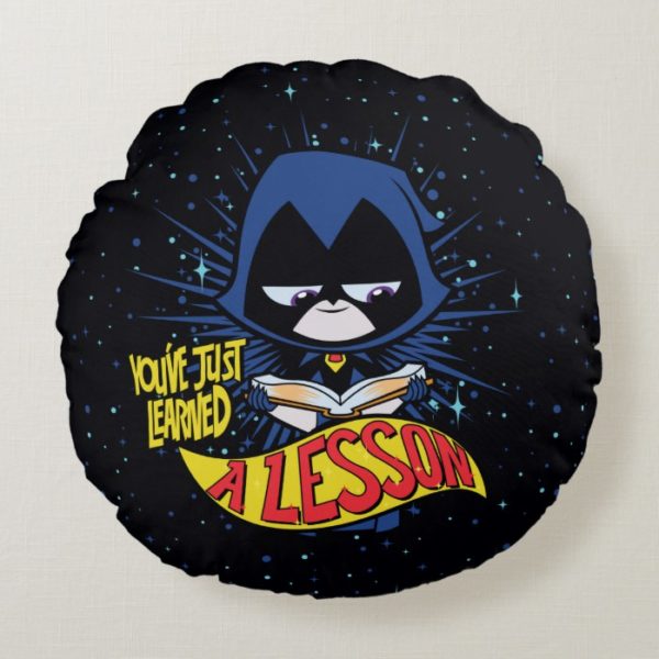 Teen Titans Go! | Raven "Learned A Lesson" Round Pillow