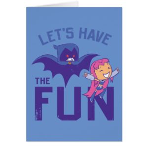 Teen Titans Go! | Starfire & Raven "Have The Fun"