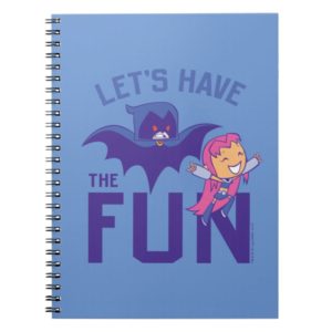 Teen Titans Go! | Starfire & Raven "Have The Fun" Notebook