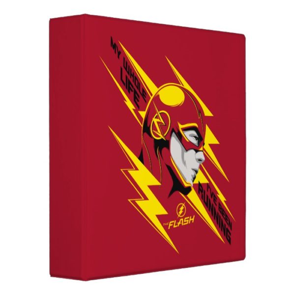 The Flash | My Whole Life I've Been Running 3 Ring Binder
