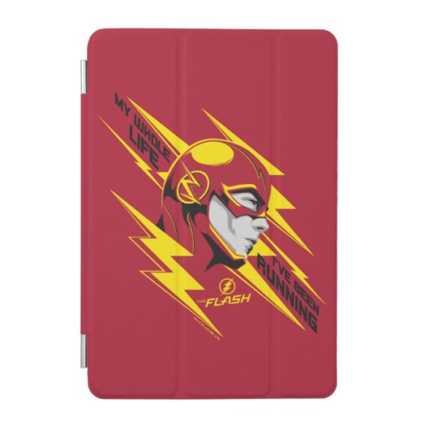The Flash | My Whole Life I've Been Running iPad Mini Cover
