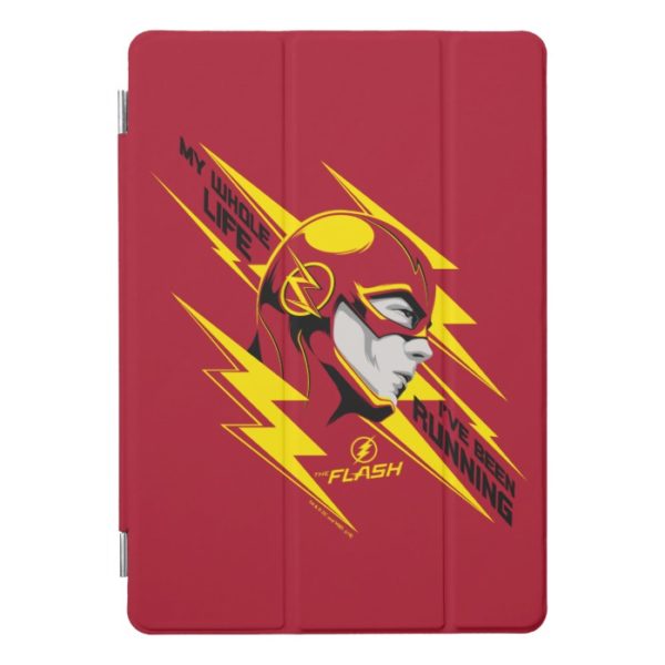 The Flash | My Whole Life I've Been Running iPad Pro Cover