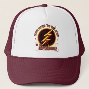 The Flash | You Need To Believe In The Imposible Trucker Hat