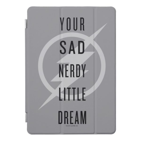 The Flash | "Your Sad Nerdy Little Dream" iPad Pro Cover