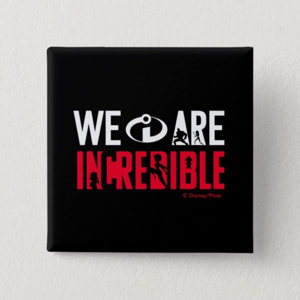 The Incredibles 2 | We Are Incredible Button