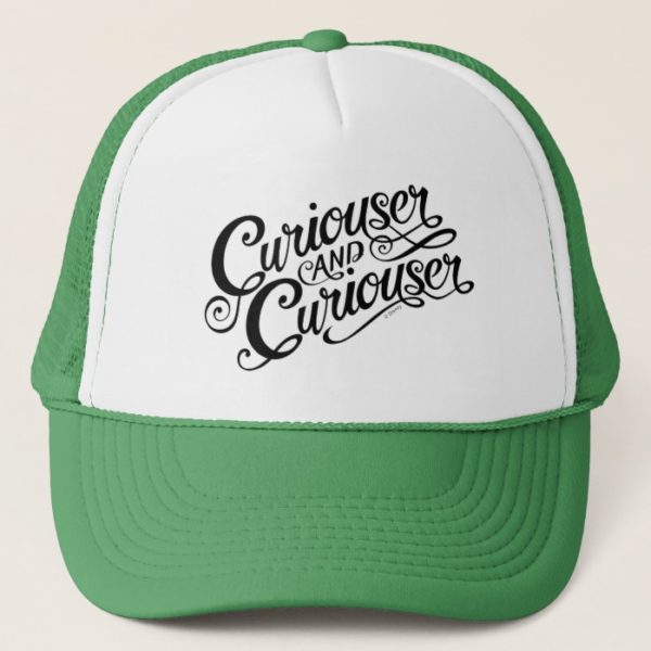 Typography | Curiouser and Curiouser Trucker Hat