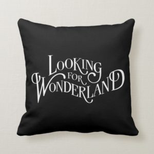 Typography | Looking for Wonderland 4 Throw Pillow