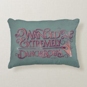 Wanded And Extremely Dangerous Graphic - Pink Accent Pillow