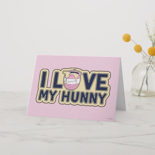 Winnie The Pooh | I Love My Hunny Card