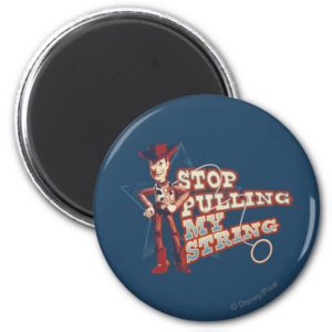 Woody: Stop Pulling My String 2 Magnet