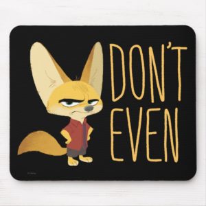 Zootopia | Finnick - Don't Even! Mouse Pad