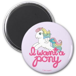 Classic My Little Pony | I Want a Pony Script Magnet
