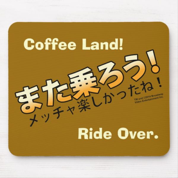 Coffee Land! Ride Over. Mouse Pad